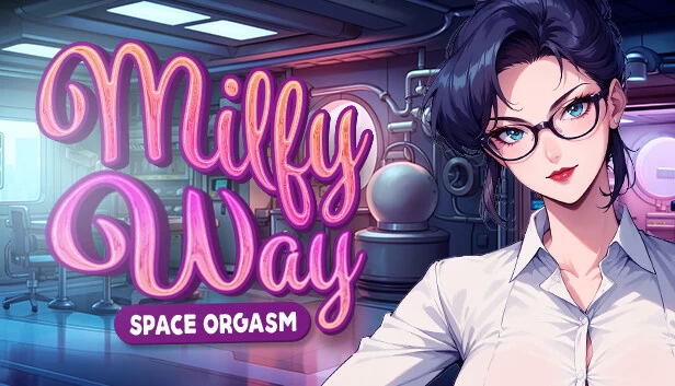 银河：太空高潮/Milfy Way Space Orgasm[电脑]-咸鱼绅士
