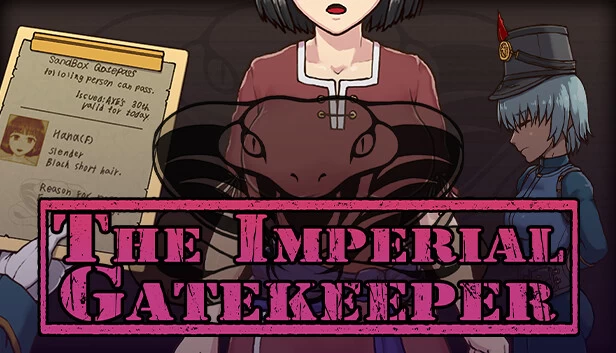 帝国入境所/The Imperial Gatekeeper[电脑]-咸鱼绅士